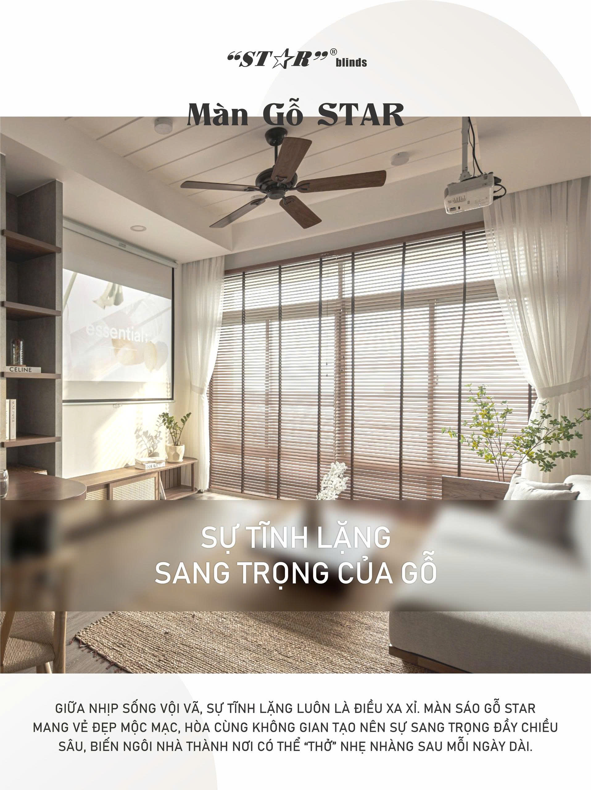 MÀN SÁO GỖ STAR - SỰ TĨNH LẶNG SANG TRỌNG CỦA GỖ